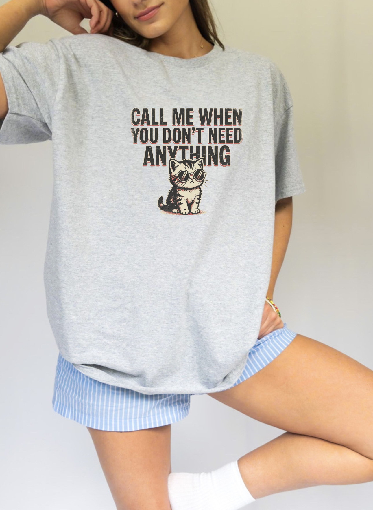 CALL ME WHEN YOU DON'T NEED ANYTHING