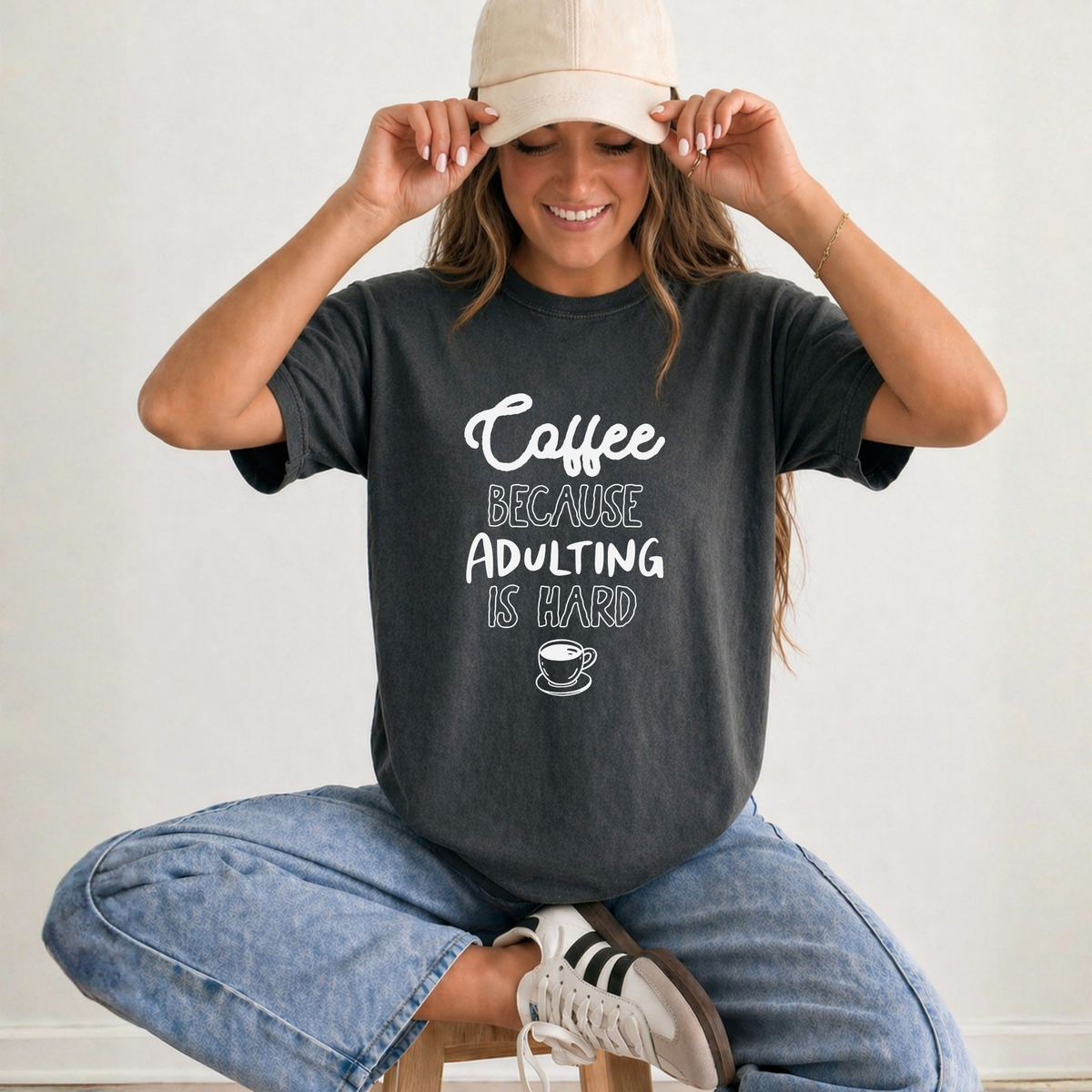 COFFEE BECAUSE ADULTING IS HARD